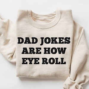 Funny Fathers Day Gift, Dad Jokes Are How Eye Roll, Funny Dad Shirt, I Roll, Dad To Be Gift, Funny Shirt For Dad, Dad Jokes, Father's Day