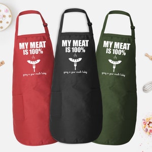 Funny Apron For Men, My Meat is 100% Going In Your Mouth Apron, Funny Gag Gift for Cooking Guys, Funny Grill Apron For Men, Gifts For Him