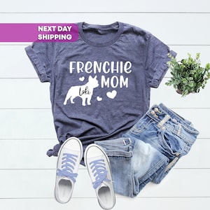 Custom Frenchie, Soft Comfy French Bulldog Mama Shirt, Bulldog Mom, Dog Name Customized Gift, Frenchie Mom Shirt with Your Dog's Name image 2