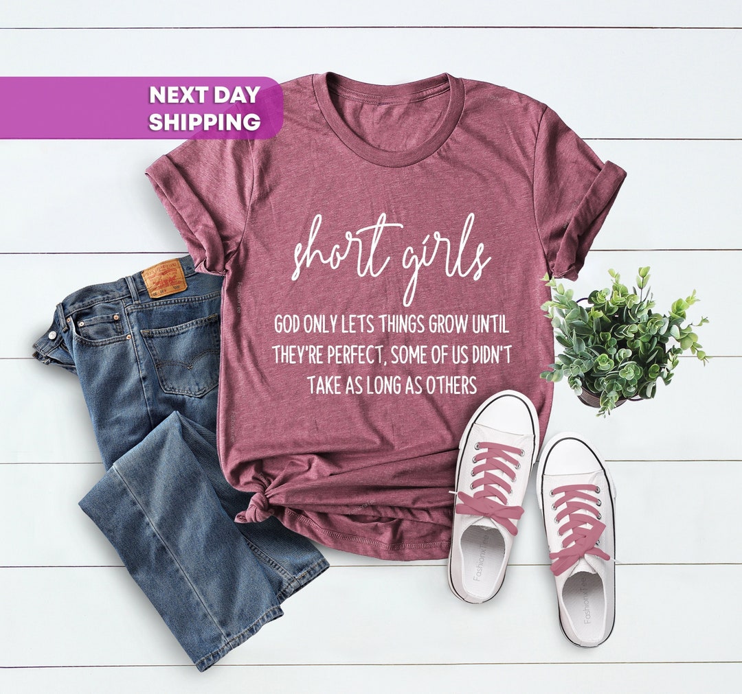 Short Girls Shirt, Funny Sayings Shirts, Teen Girl Shirts, Teen Girl