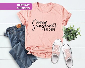 Spread Sunshine Not Shade T Shirt, Fearless, Adult Kids Toddler Baby Shirt, Motivational Shirt, Positive Vibes Tee, Positive T Shirt