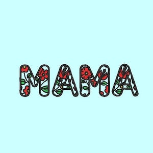 Mama Floral Embroidery Design, Mama Embroidery Design, Mom Embroidery Designs Files 10 sizes, 16 formats, Instant Download