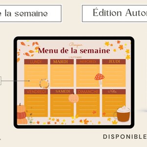May include: A digital planner template for meal planning with a fall theme. The template is designed for a week, with each day of the week listed. The template features fall-themed illustrations, including pumpkins, leaves, and mushrooms. The text "Menu de la semaine" is displayed at the top of the template. The text "DISPONIBLE EN FRAN&Ccedil;AIS" is displayed at the bottom of the template.