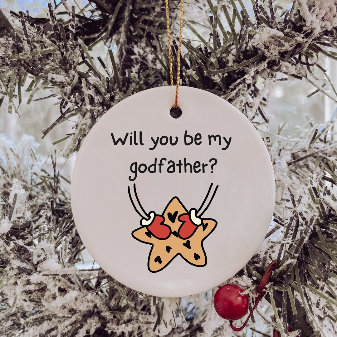 Godfather Proposal Gift Will You Be My Godfather Ornament - Etsy