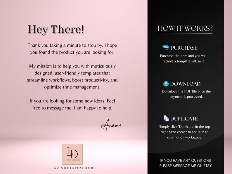 May include: A digital product advertisement with text that reads "Hey There!" and "How it Works?" on a pink and black background. The text describes the product's features and how to purchase, download, and duplicate it.