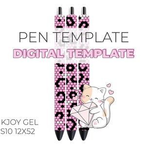 May include: Digital pen template design featuring a pink and black pattern. The image includes the text "PEN TEMPLATE" and "DIGITAL TEMPLATE". A cartoon cat holding a diamond is also present. The pen design is for Inkjoy Gel SS10 12X52.
