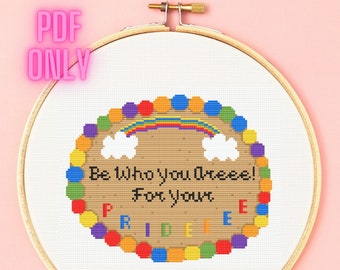 Pride - Happy Gay Month - Be Who You Are For Your Pride - Cross Stitch Pattern - PDF ONLY - Tiktok, Meme