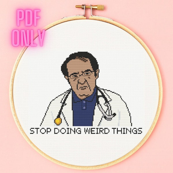 Dr. Now - 600 Pound Life - Stop Doing Weird Things - Cross Stitch Pattern - PDF ONLY - TLC