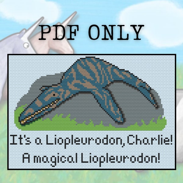 Charlie the Unicorn - It's a Magical Liopleurodon - Cross Stitch Pattern - PDF ONLY - Nostalgia