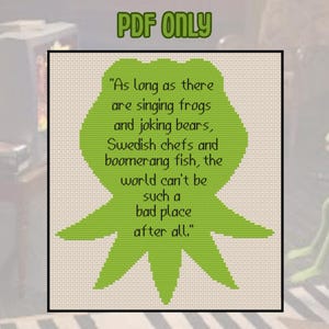 Kermit - The Muppets - As Long As There Are Singing Frogs - Cross Stitch Pattern - PDF ONLY - Jim Henson