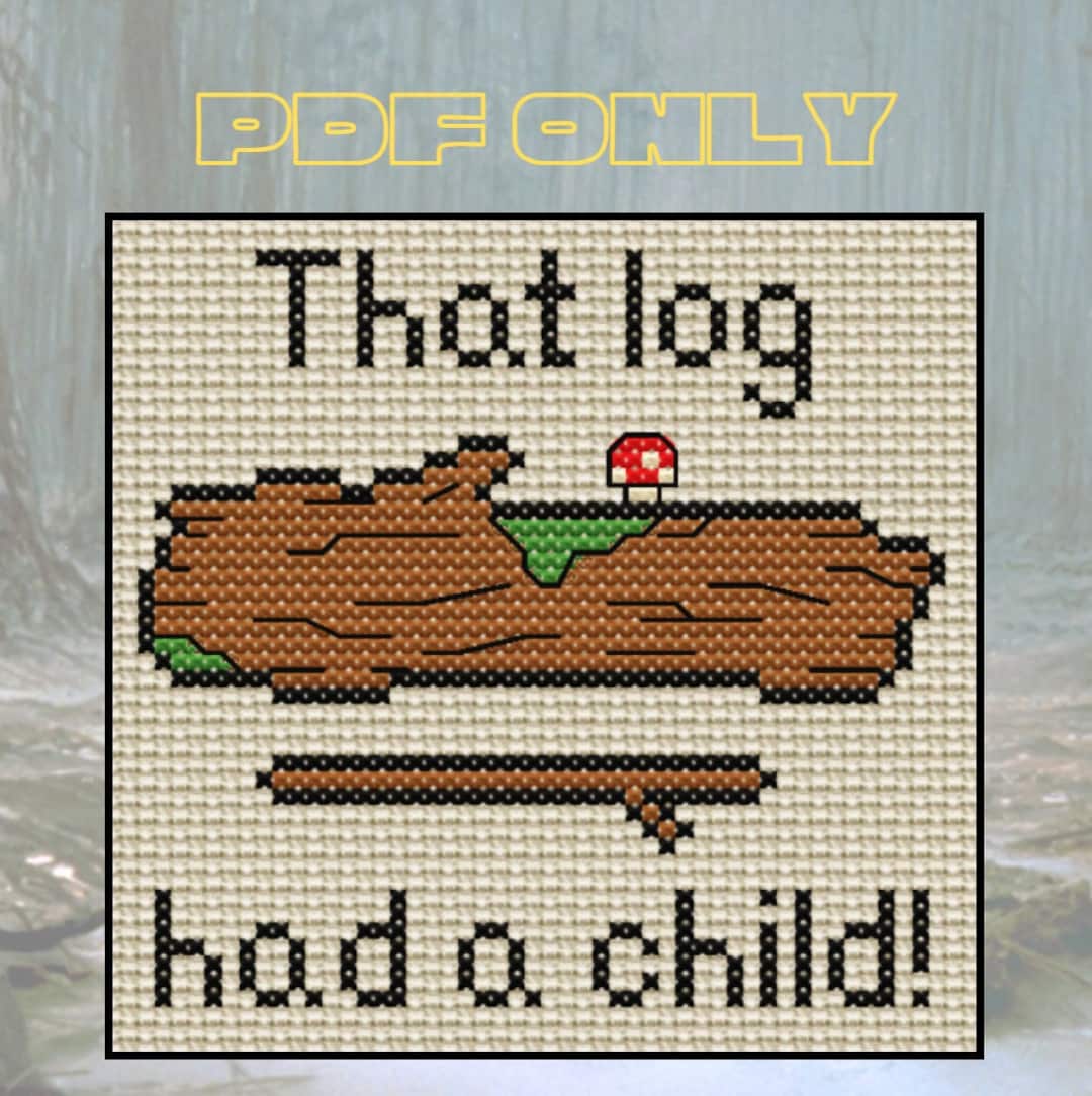Bad Lip Reading That Log Had a Child Seagulls Stop It Now Cross Stitch
