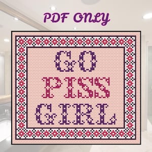 Go Piss Girl - Cross Stitch Pattern - PDF ONLY - Bathroom decor