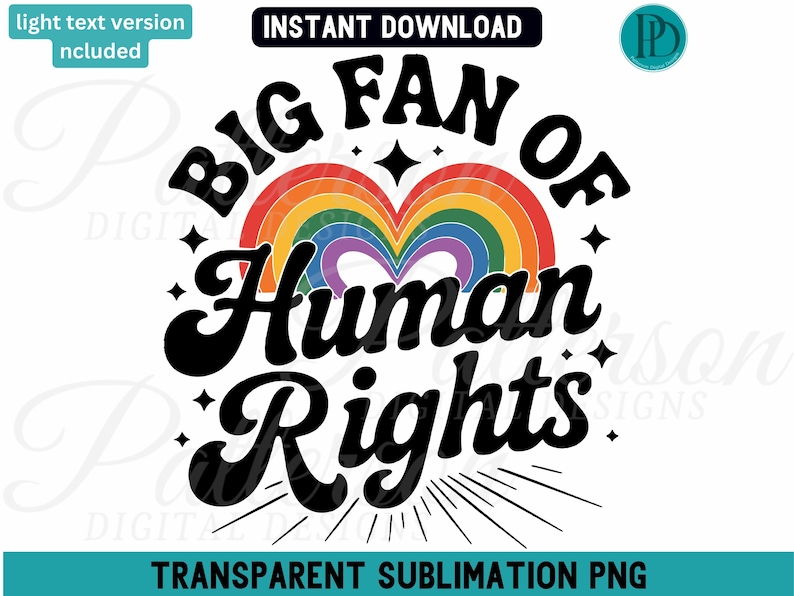 Big Fan of Human Rights PNG, Rainbow Heart Sublimation, Gay Pride Equality Clipart, Human Rights Shirt Graphic Design, LGBTQIA Download image 1