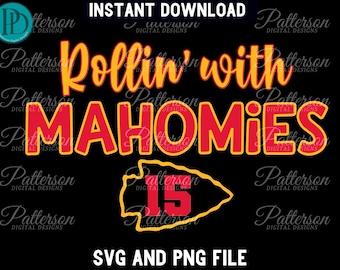 Kansas City Patrick Mahomes Print SVG, Rollin with Mahomies PNG Digital Sublimation, Football Instant Download, Football Fan Graphic,