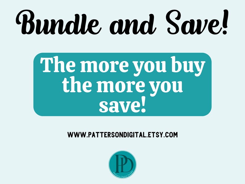 May include: A light blue graphic with the words "Bundle and Save!" in a black, cursive font. A teal rectangle contains the text "The more you buy the more you save!" in white. The website address is also displayed.