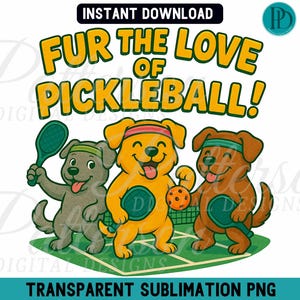 Può includere: Un design di sublimazione con tre cani di cartoni animati che giocano a pickleball. Il testo "Fur the Love of Pickleball!" è scritto sopra i cani. Il design è su un campo da pickleball verde.