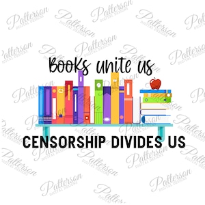 I Read Banned Books PNG, Books Unite Us Censorship Divides Us PNG, Book Lover, Banned Books Clipart, Read More Books, Book Sticker, Readers
