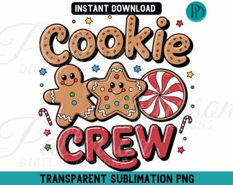 Cookie Crew Christmas Sublimation PNG, Gingerbread Holiday Baking Graphic (Digital Download)
