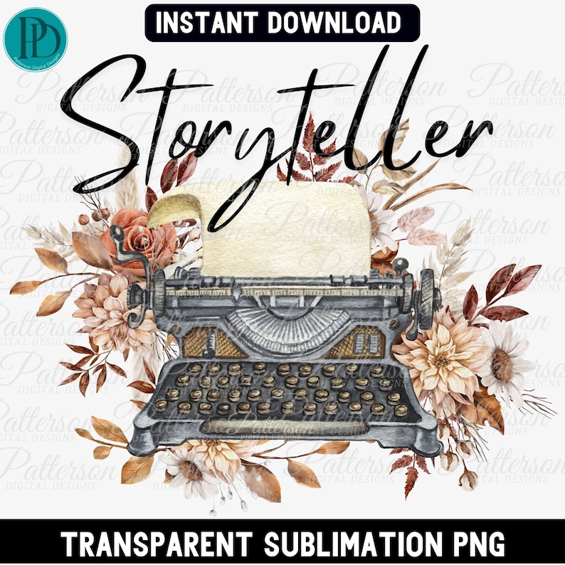 May include: A vintage typewriter with a blank sheet of paper in the carriage, surrounded by watercolor flowers in shades of brown, orange, and white. The text "Storyteller" is written in black above the typewriter.