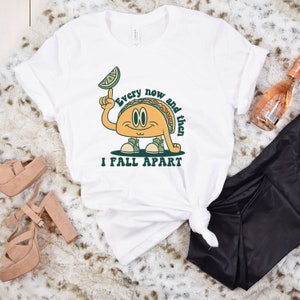 Taco Tuesday PNG, Every Now and Then I Fall Apart Taco Graphic, Kawaii ...