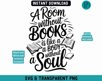 Teacher Book Quote SVG PNG, A Room Without Books Vector Clipart, Reading Graphic for Cricut, Transparent Sublimation File, Instant Download