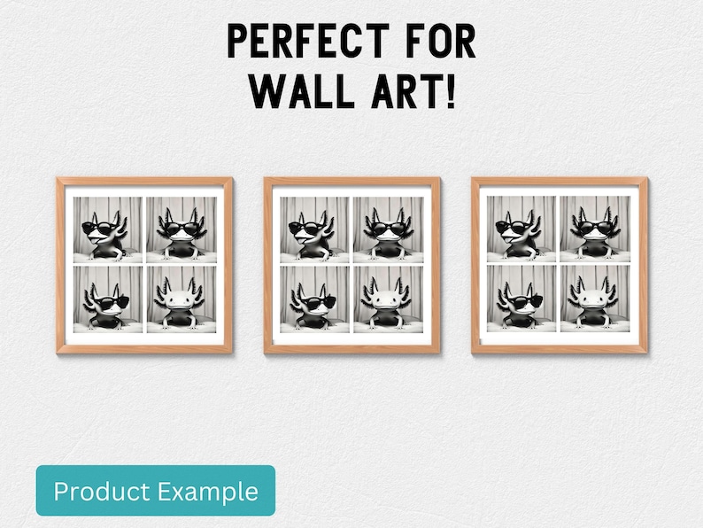 May include: Three framed black and white photographs of an axolotl wearing sunglasses. Each photograph shows the axolotl in a different pose. The frames are wood and have a light brown finish. The text "PERFECT FOR WALL ART!" is above the frames.