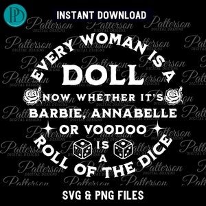Chaque femme est une poupée SVG Funny Girls citation PNG Sarcasme SVG pour femmes Silhouette coupés fichiers pour Cricut Png transparent sarcastique graphique