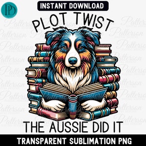 Clipart divertente di cane australiano, PNG di mamma pastore australiano per lettore, maglietta con sublimazione grafica trasparente per amanti dei libri con colpi di scena