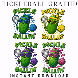 May include: Four digital illustrations of a pickle wearing sunglasses and a headband, holding a pickleball paddle and a pickleball. Each pickle is green with a different colored headband and pickleball. The text "Pickle Ballin'" is below each pickle.