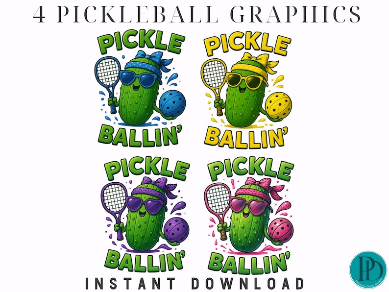 May include: Four digital illustrations of a pickle wearing sunglasses and a headband, holding a pickleball paddle and a pickleball. Each pickle is green with a different colored headband and pickleball. The text "Pickle Ballin'" is below each pickle.