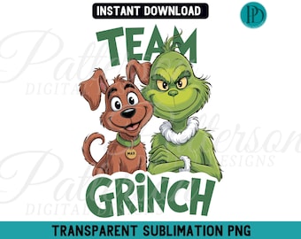 Team Grinch Christmas PNG, Grinch and Max Dog Clipart, Funny Holiday Shirt Graphic, Festive Xmas Sublimation Design for T-Shirts & Gifts