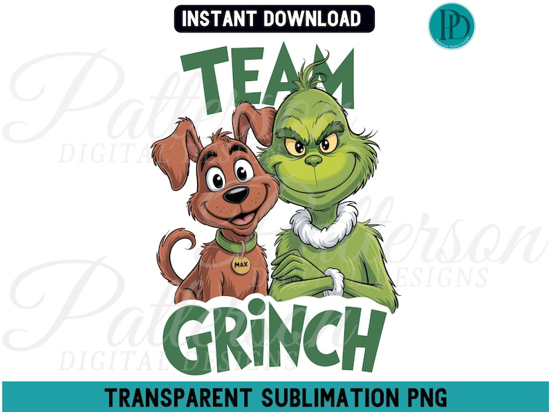 K&ouml;nnte beinhalten: Digitalgrafik mit dem Grinch und seinem Hund Max, mit den Worten "TEAM GRINCH" in Gr&uuml;n. Der Grinch ist gr&uuml;n mit einem wei&szlig;en Pelzkragen, und Max ist ein brauner Hund mit gr&uuml;nem Halsband und einem Anh&auml;nger.