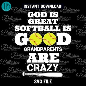 Gott ist großartig, Softball ist gut, Großeltern sind verrückt SVG Christliche Sportgrafik Sublimation PNG für Softball Fan Lustige Familie Clip Art