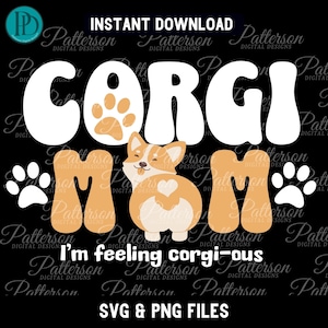 Corgis Mom SVG Lustiger Corgis Wortspiel Clipart Hund Mama PNG Hund Mama Transparente Sublimationsgrafik Hund Mama Sofortiger digitaler Download für Cricut SVG