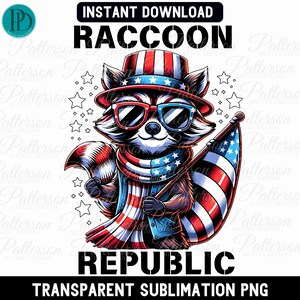 4th of July Raccoon Republic Clipart PNG Patriotic Raccoon with American Flag Graphic Independence Day PNG Sublimation Instant Download