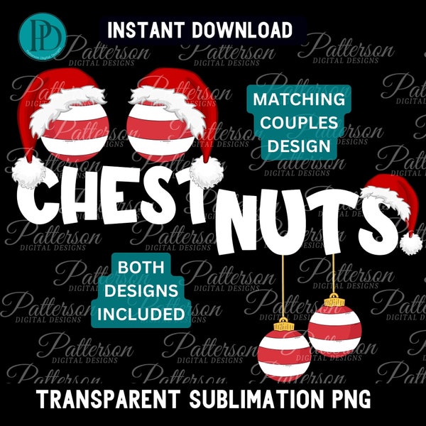 Chest Nuts PNG Cute Christmas Sublimation PNG Funny Holiday Matching Couples Graphic Adult Christmas Humor PNG Christmas Couples Shirt Png