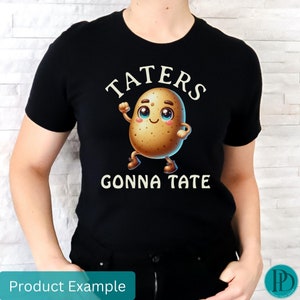 Divertidas papas que van a tatear PNG para amantes de las papas Divertida calcomanía de papa Clipart Juego de palabras de papa Gráfico Tater Tots Camiseta transparente Sublimación