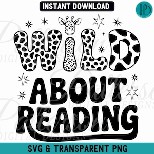 Wild über das Lesen SVG, Buchliebhaber Sublimation PNG Design, Bibliothekar Sofortiger digitaler Download, Tierdruck Lehrer Grafik, Bücherwurm Clipart