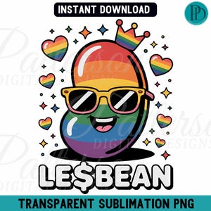 Lesben PNG, lustige lesbische Pride Bean Sublimation, LGBTQ Queer Regenbogen Clipart, niedliche digitale Pride Grafik, Gay Pride Wortspiel Sofortiger Download