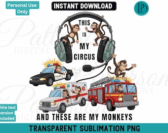Dispatcher This Is My Circus PNG, Funny Thin Gold Line Operator Clipart, 911 Emergency Responder Graphic, Sheriff Dispatch Police Calltaker