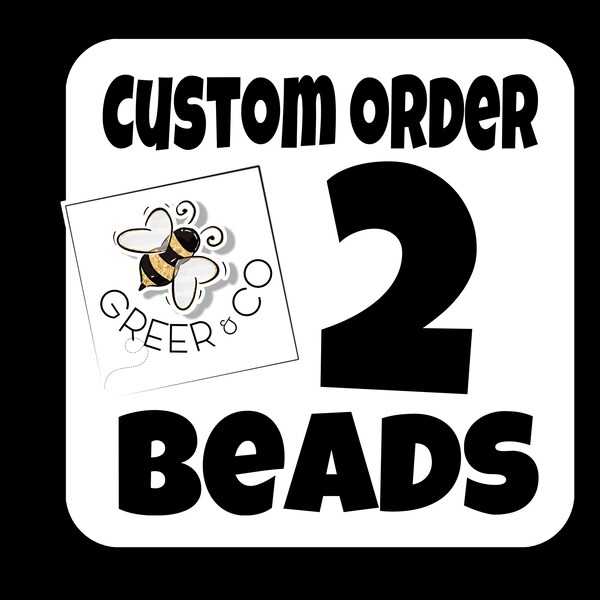 Two Specialty beads