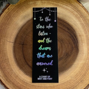 To The Stars Who Listen | ACOTAR Bookmark | Holographic Foil | OFFICIALLY LICENSED