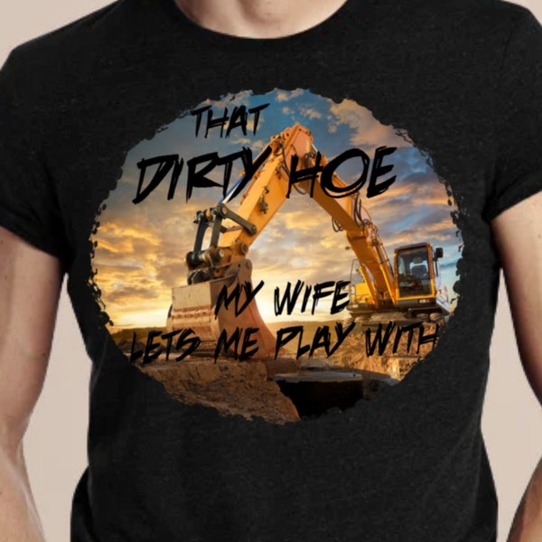 That "DIRTY HOE" my WIFE lets me play with - Digital Download
