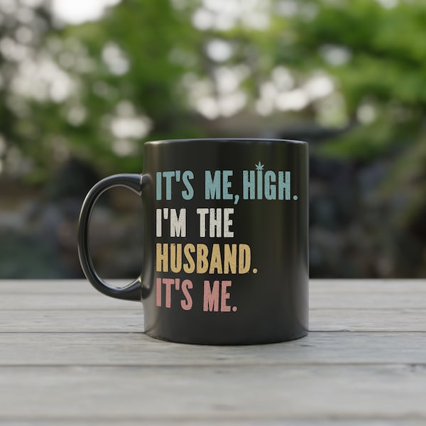 Funny Cannabis Coffee Mug, Stoner Gifts for him, Its Me Hi, Husband Weed Gift from Wife, Wake and Bake, Marijuana Mug, Pothead Smoker