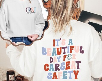 Customized CPST Sweatshirt, Custom Child Passenger Safety Tech Shirt, Personalized CPS Gift, Child Life Appreciation Gift, Safety Technician