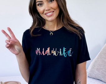 Midwife Shirt, Future Midwife Gift, New Midwife Tshirt, Student Midwife, Midwifery Tee, Midwife Graduation, Labor and Delivery CNM T-Shirt