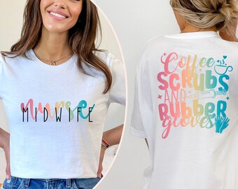 Nurse Midwife Shirt, Gift for New CNM, Cute Midwife Tshirt, Student Midwife, Midwifery Tee, Midwife Graduation, Labor and Delivery T-Shirt