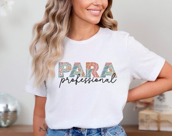 Paraprofessional Shirt, Para Tee, Back to School Parapro TShirt,SPED Teacher Aide Gift,Para Sweatshirt,Cute Team Outfit,Paraeducator Apparel