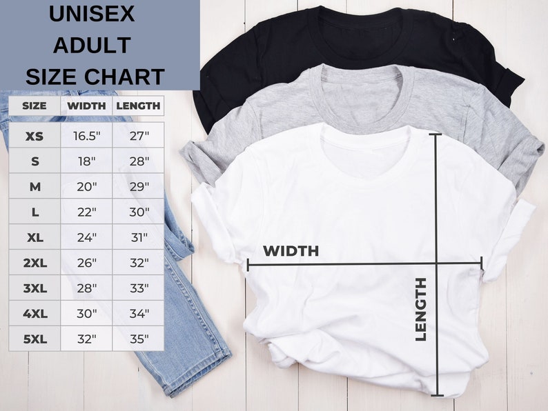 May include: Unisex adult t-shirt size chart with measurements in inches. The chart shows the width and length of the shirt for sizes XS to 5XL.