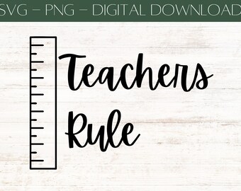Funny Teachers Rule SVG PNG cut file vector for cricut, clip art, and gifts